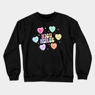 NICU Nurse Valentines Crewneck Sweatshirt